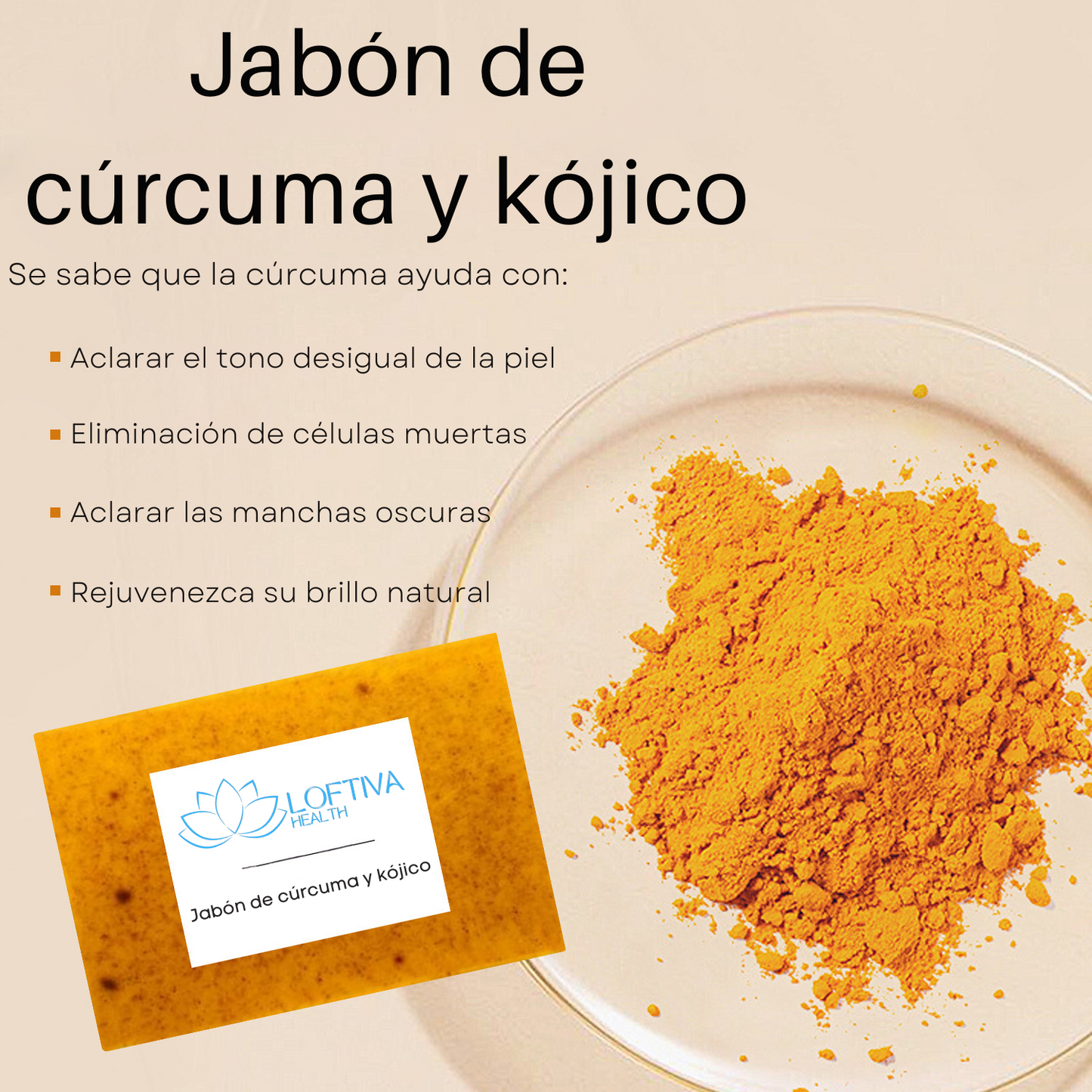 Jabón Cúrcuma y ácido Kójico. Aclara, repara e ilumina tu piel.